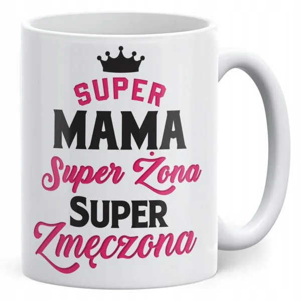 Kubek ceramiczny Dzień Matki Dla Mamy Prezent Super Mama Żona