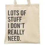 Torba bawełniana na zakupy LOTS OF STUFF I DON’T REALLY NEED