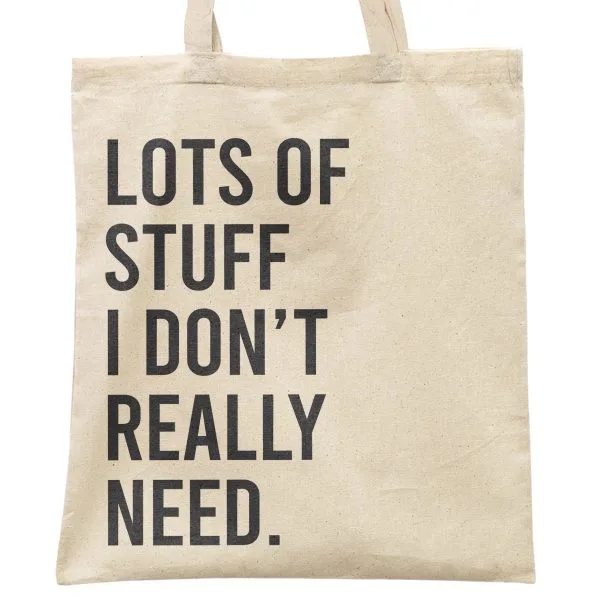 Torba bawełniana na zakupy LOTS OF STUFF I DON'T REALLY NEED