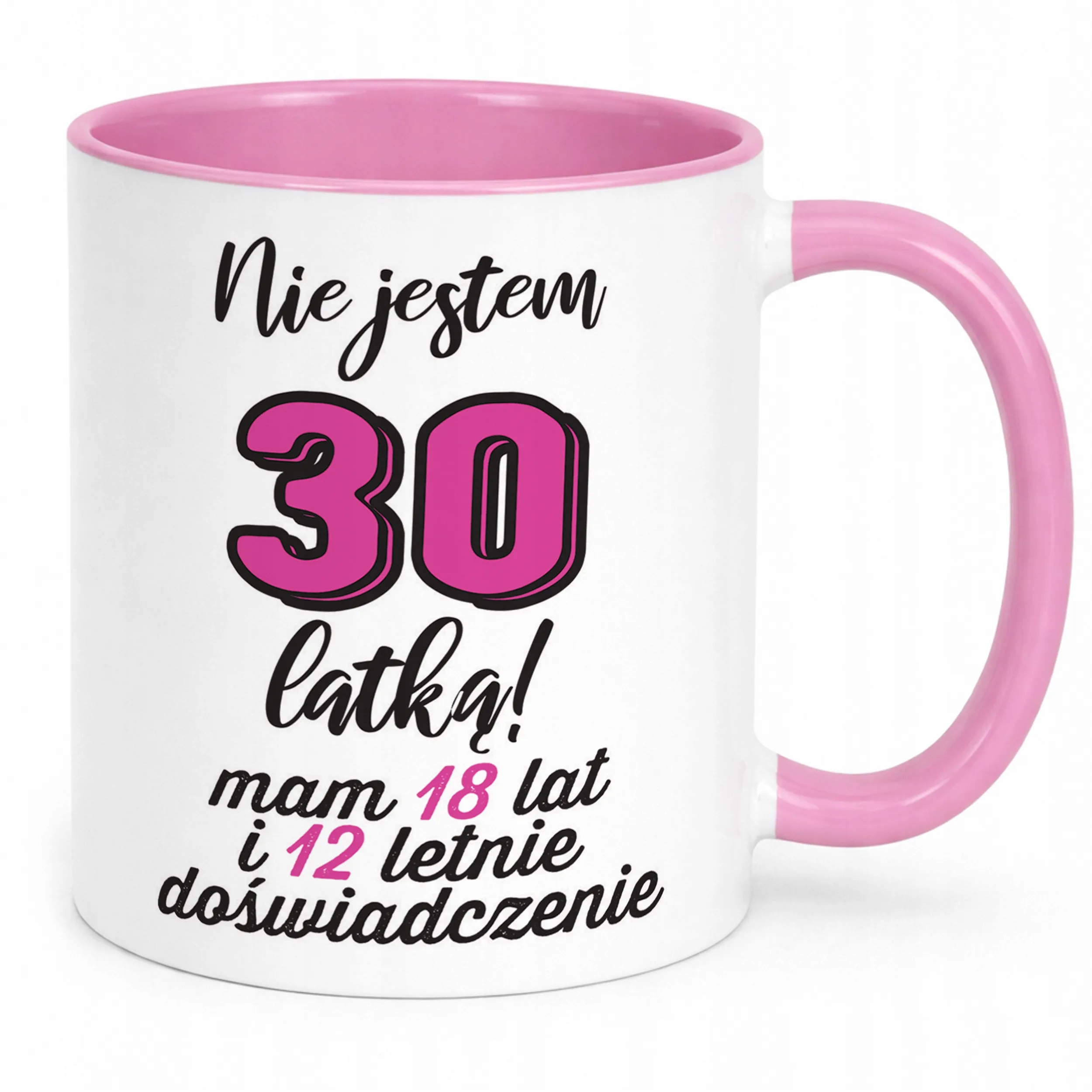Kubek Różowy Nie Jestem 30 Urodziny Dla Kobiety Prezent Upominek
