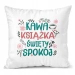 Poduszka 38x38cm Dzień Kobiet Prezent Dla Kobiety Kawa Książka Spokój