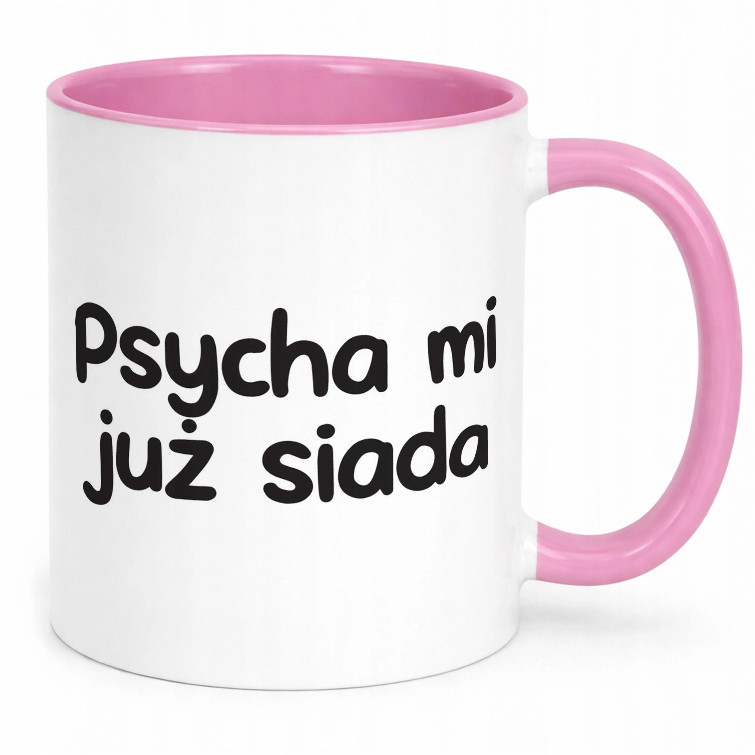 Kubek Różowy Psycha Mi Już Siada Śmieszny Zabawny Prezent