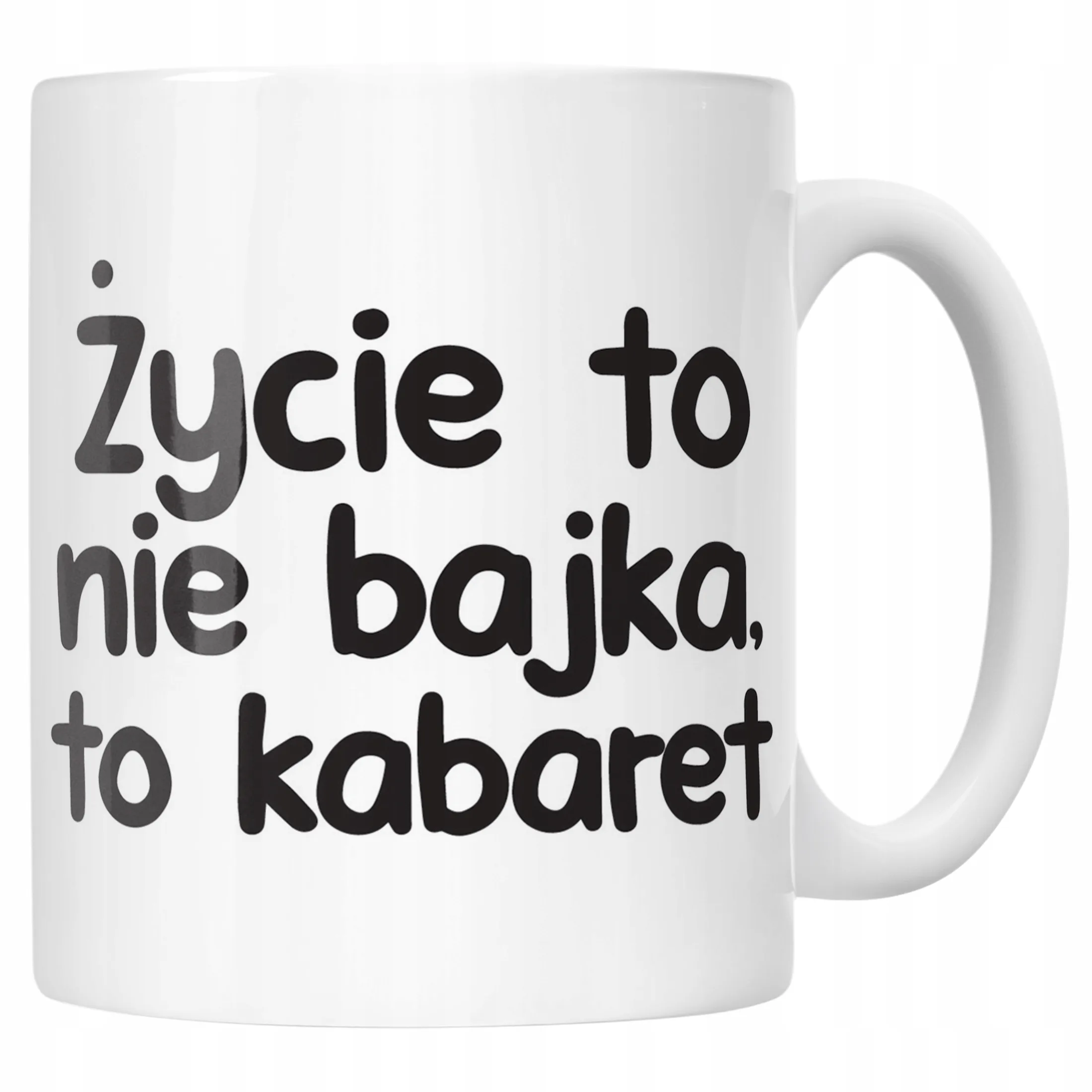 Kubek ceramiczny Życie To Nie Bajka Śmieszny Zabawny Prezent