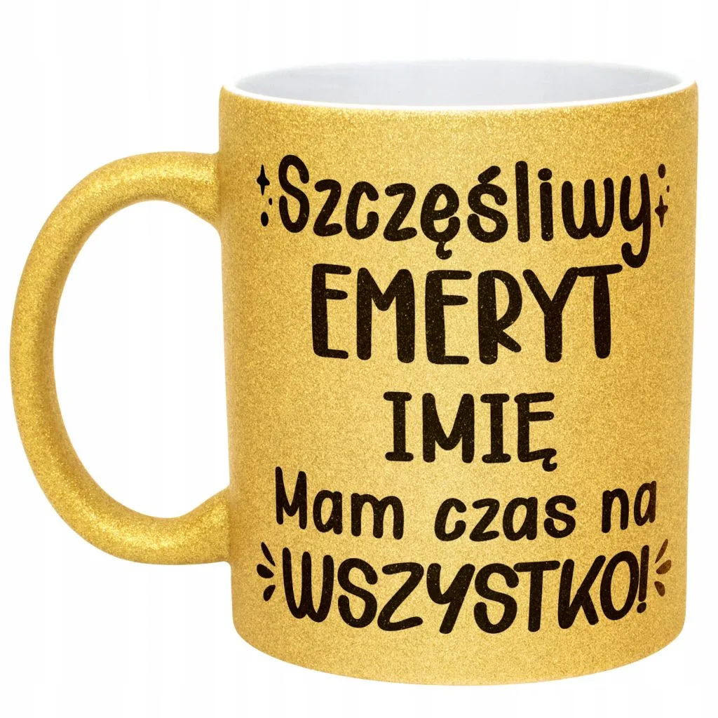 Złoty kubek brokatowy personalizowany Emerytura Dla Emeryta Prezent