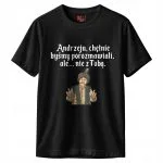 Koszulka czarna męska 1670 Andrzeju Chętnie Byśmy Porozmawiali r. 3XL