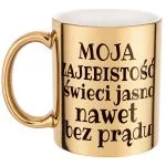 Złoty Kubek Moja Zajebistość Śmieszny Zabawny Prezent