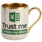Kubek Premium Złoty Ecru Trust Me I Know My Sheet Excel Zabawny Prezent