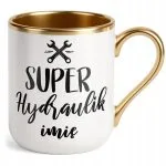 Kubek Premium Złoty Personalizowany Super Hydraulik Prezent Upominek
