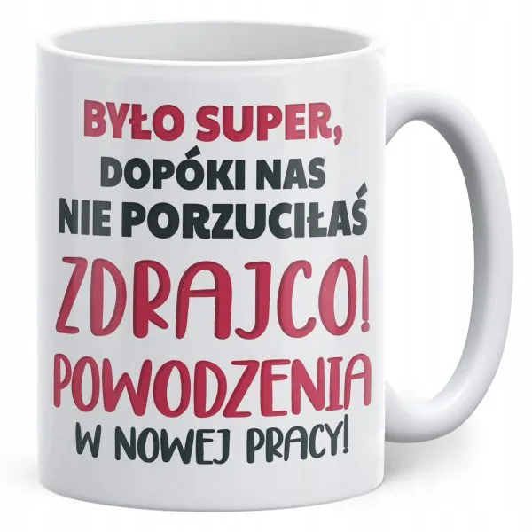 Kubek ceramiczny Pożeganie Odejście z Pracy Dla Koleżanki Prezent