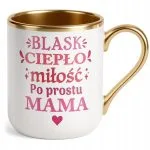 Kubek Premium Złoty Dzień Matki Dla Mamy Prezent Blask Ciepło Miłość