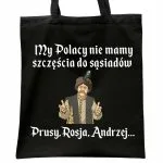 Torba bawełniana czarna na zakupy 1670 Nie Mamy Szczęścia Do Sąsiadów