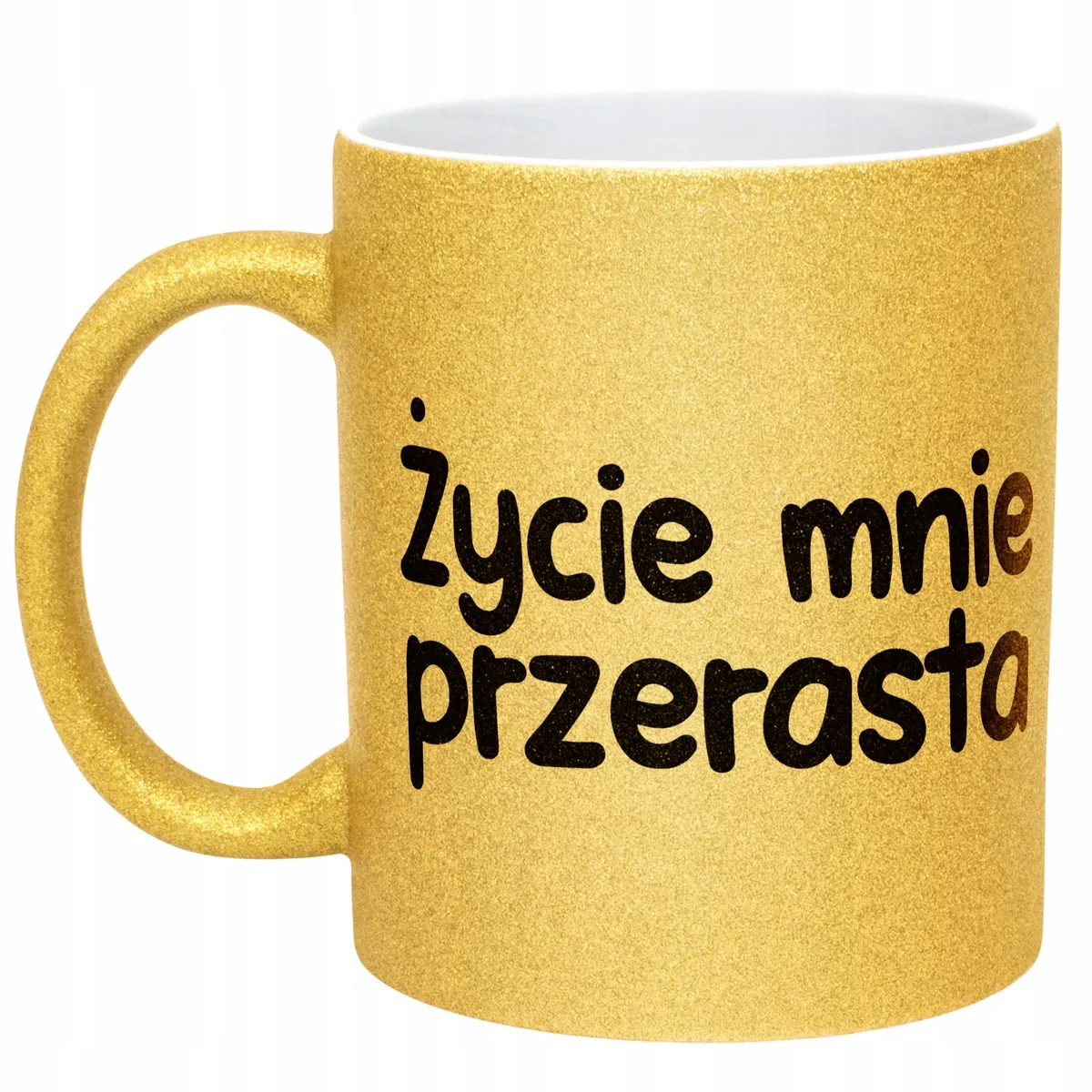 Złoty Kubek Brokatowy Życie Mnie Przerasta Zabawny Prezent
