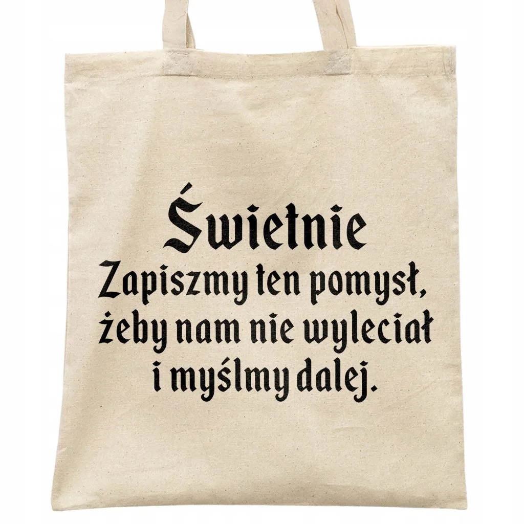 Torba bawełniana na zakupy 1670 Zapiszmy Ten Pomysł I Myślmy Dalej