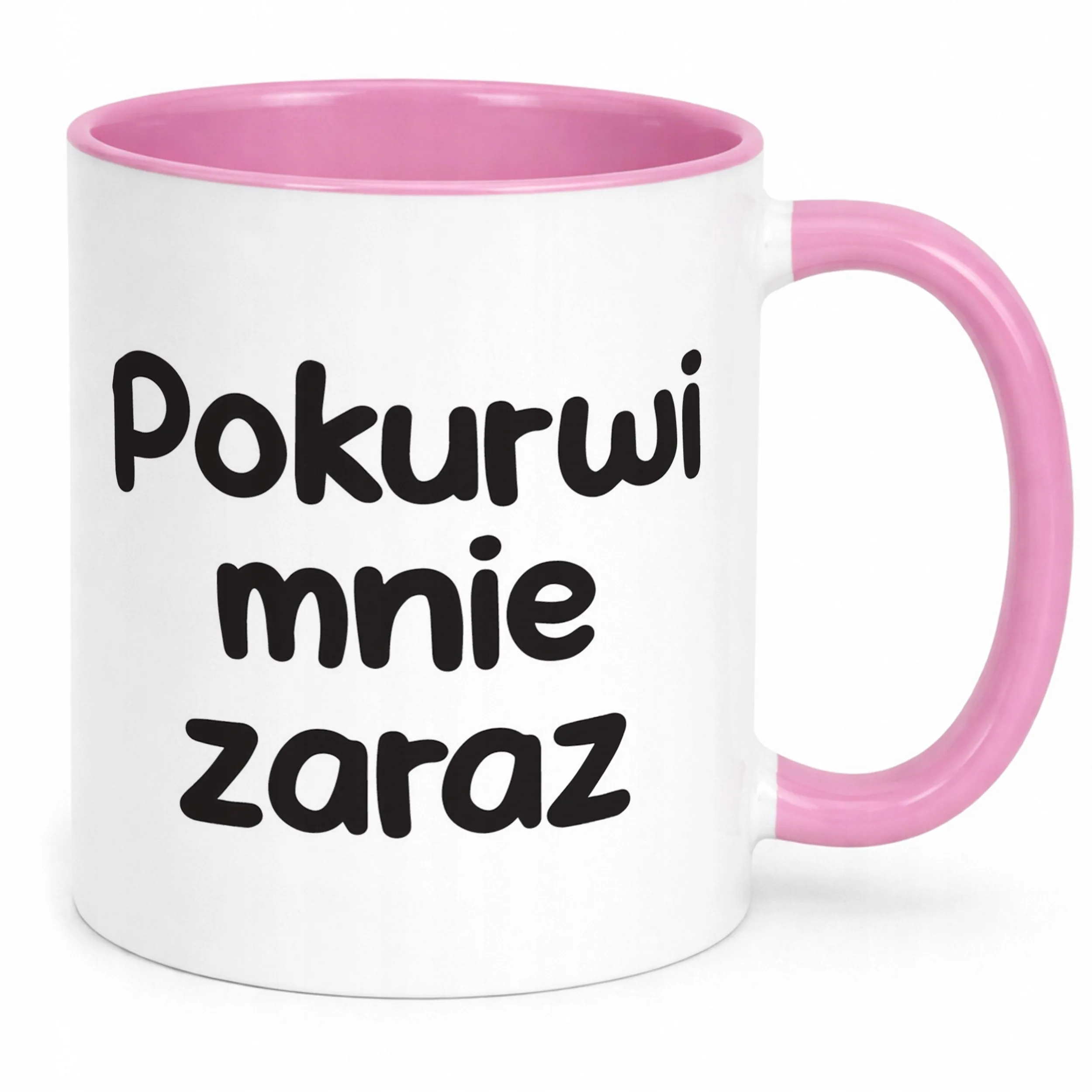 Kubek Różowy Pok**wi Mnie Zaraz Śmieszny Zabawny Prezent