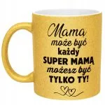 Złoty kubek brokatowy Dzień Matki Dla Mamy Upominek Super Mama