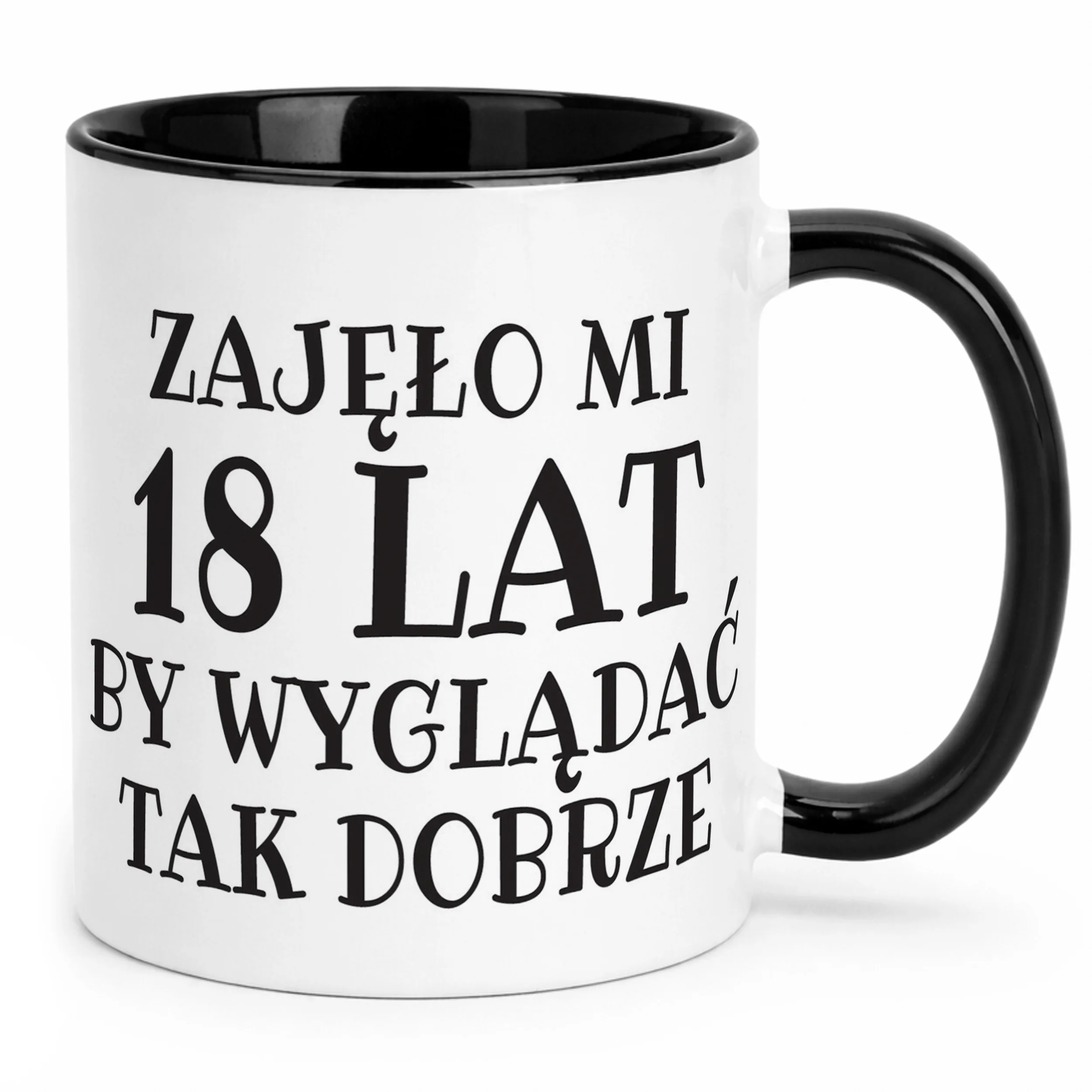Kubek Czarny Zajęło Mi 18 Lat Na Urodziny Prezent Upominek