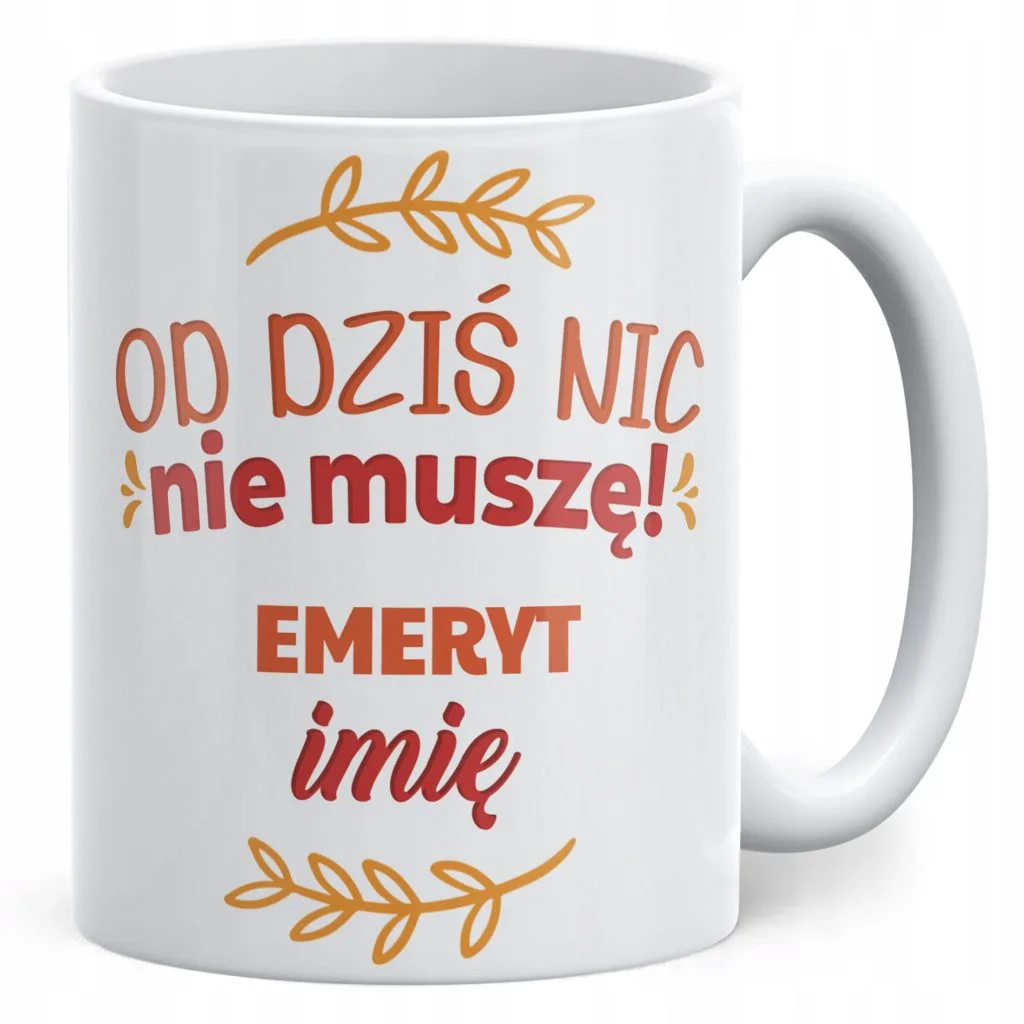 Kubek ceramiczny Personalizowany z okazji Emerytury Dla Emeryta Prezent