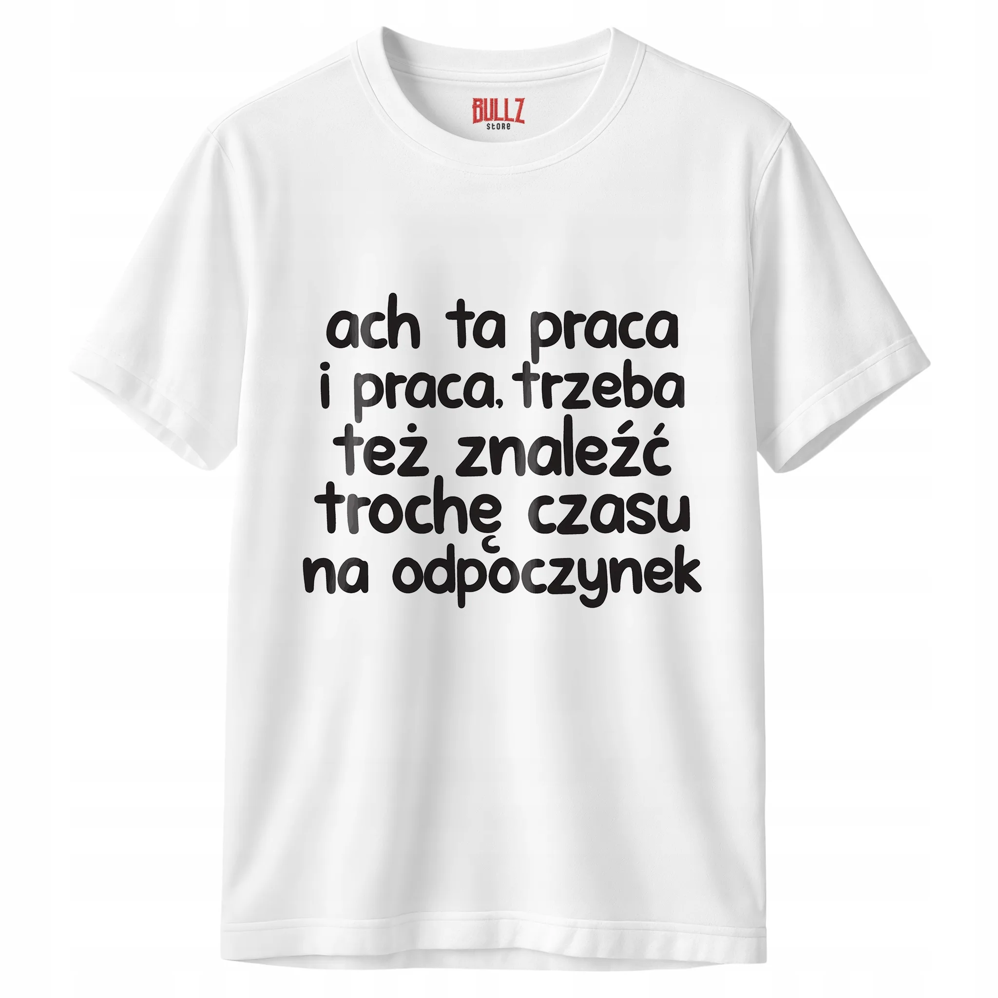 Koszulka biała męska Ach Ta Praca I Praca Zabawny Prezent r. 3XL