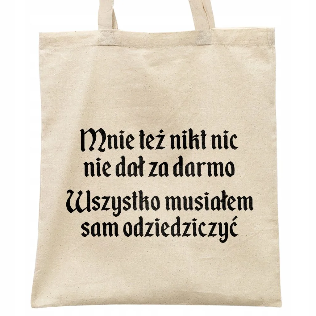 Torba bawełniana na zakupy 1670 Musiałem Sam Odziedziczyć