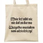 Torba bawełniana na zakupy 1670 Musiałem Sam Odziedziczyć