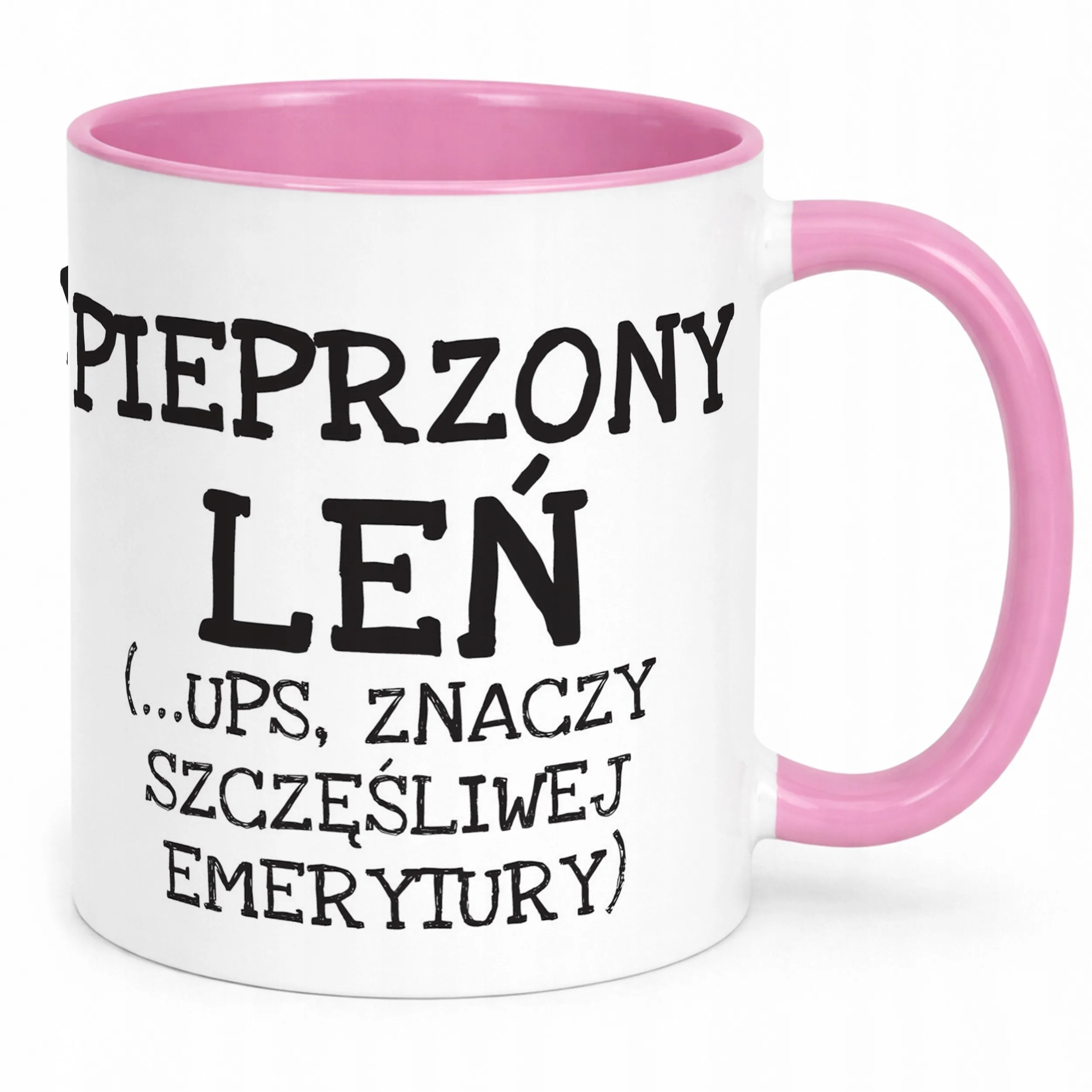 Kubek Różowy Pieprzony Leń Emerytura Dla Emeryta Zabawny Prezent