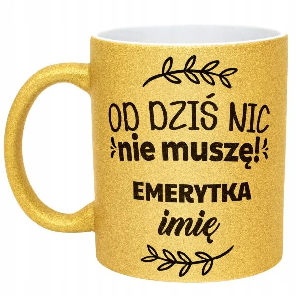 Złoty kubek brokatowy personalizowany Emerytura Dla Emerytki Prezent