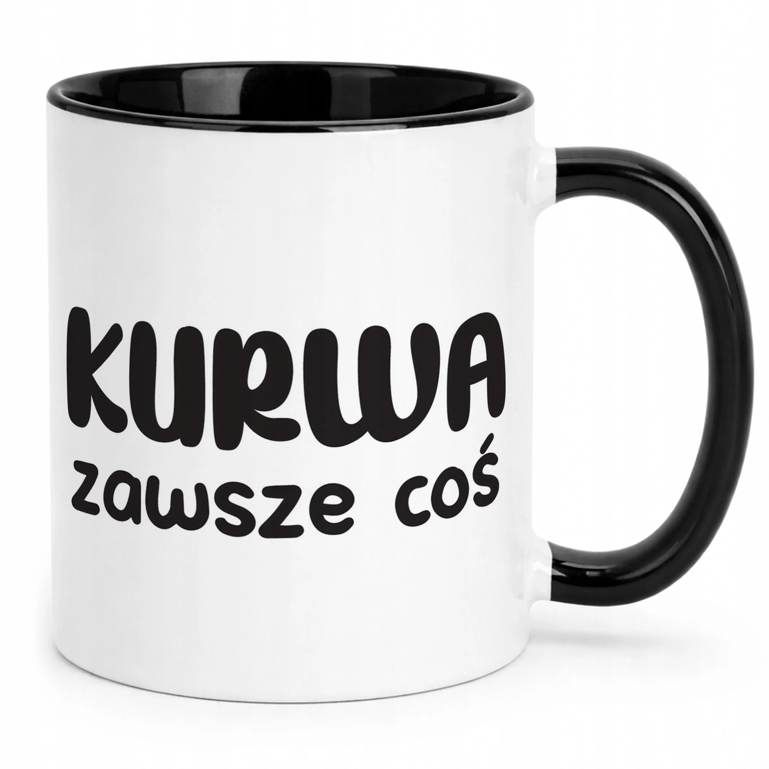Kubek Czarny Ku*wa Zawsze Coś Śmieszny Zabawny Prezent