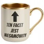 Kubek Premium Złoty Ecru Ten Facet Jest Niesamowity Dla Mężczyzny Prezent