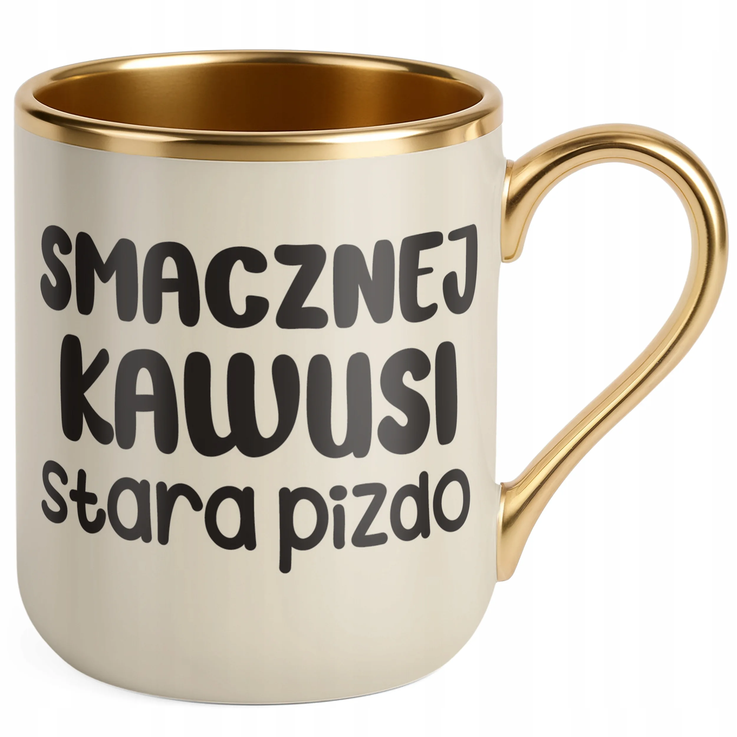 Kubek Premium Złoty Ecru Smacznej Kawusi Stara Piz*o Śmieszny Zabawny