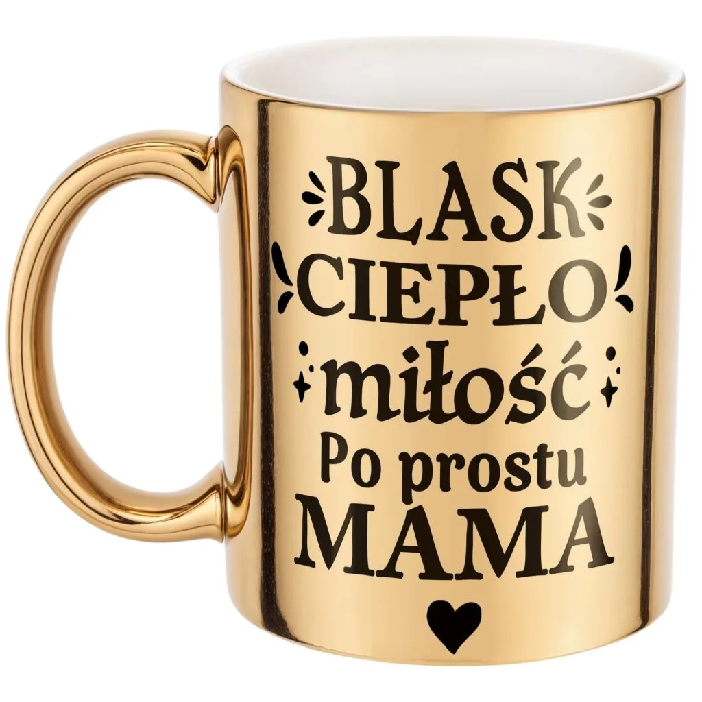 Złoty Kubek ceramiczny Dzień Matki Dla Mamy Blask Ciepło Miłość