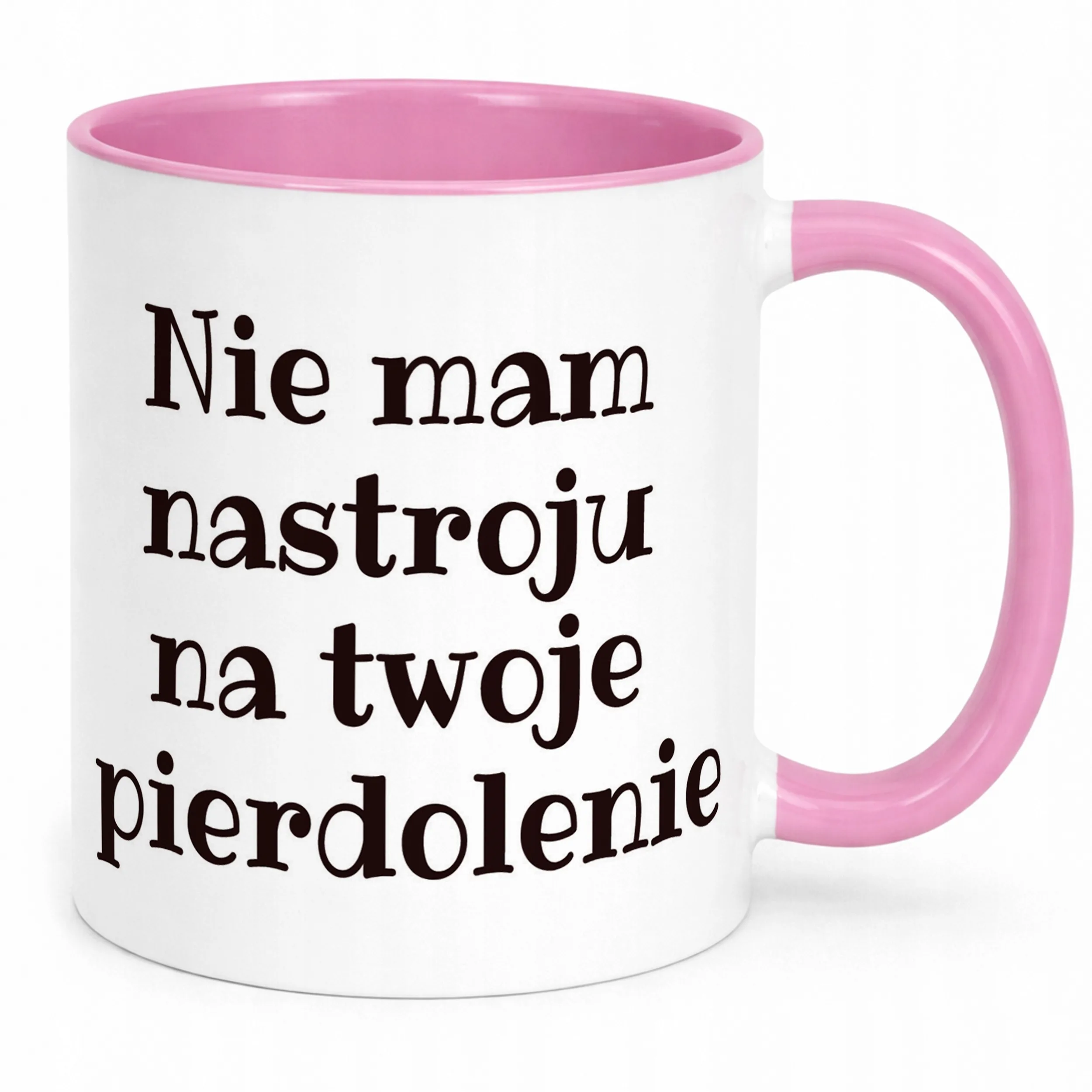Kubek Różowy Nie Mam Nastroju Śmieszny Zabawny Prezent