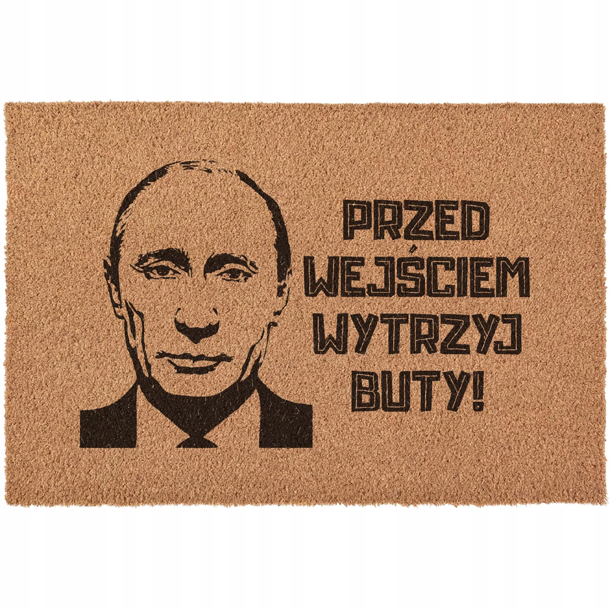 Wycieraczka Przed wejściem wytrzyj buty Putin pod drzwi kokosowa 60×40