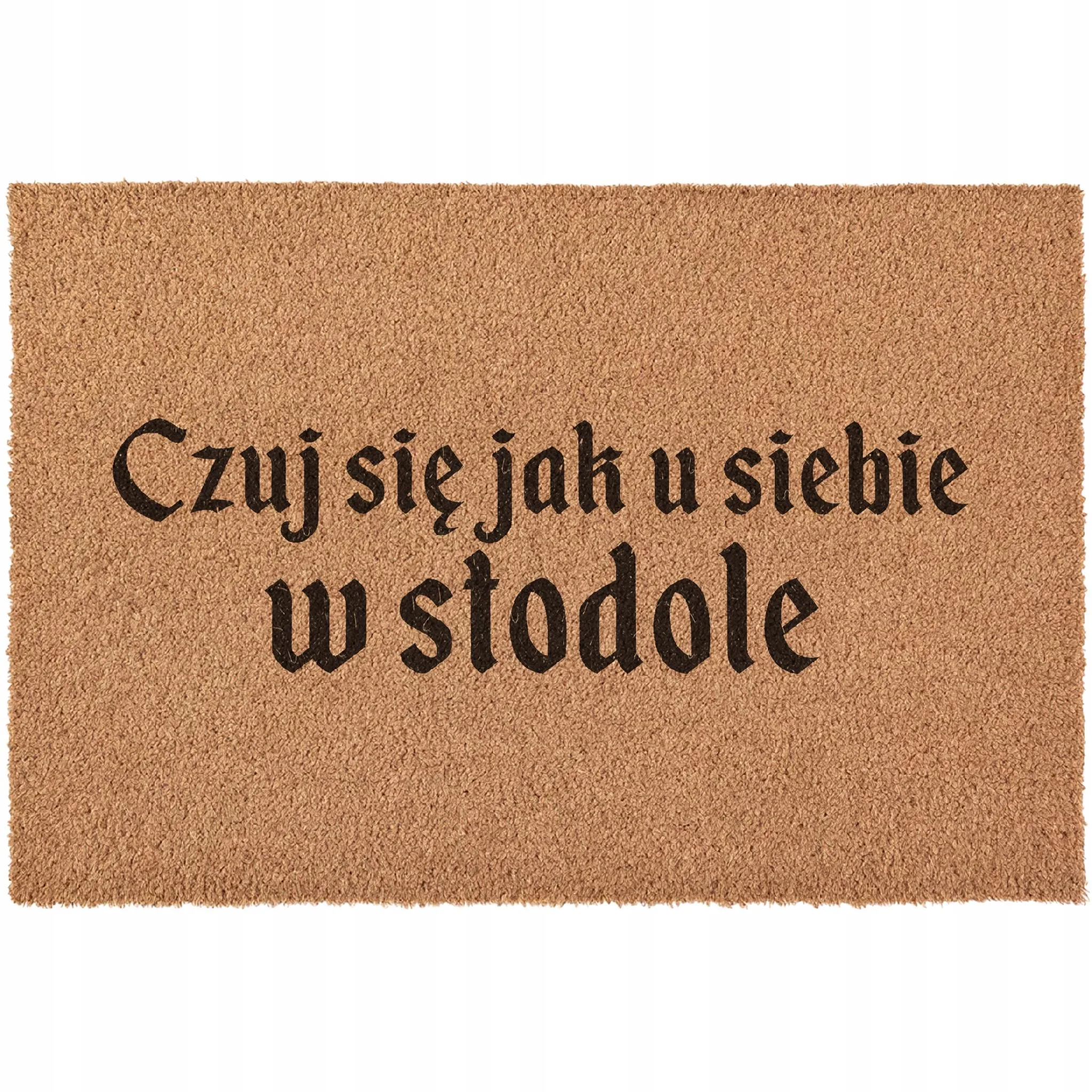 Wycieraczka serial 1670 Czuj się jak u siebie w stodole kokosowa 60×40