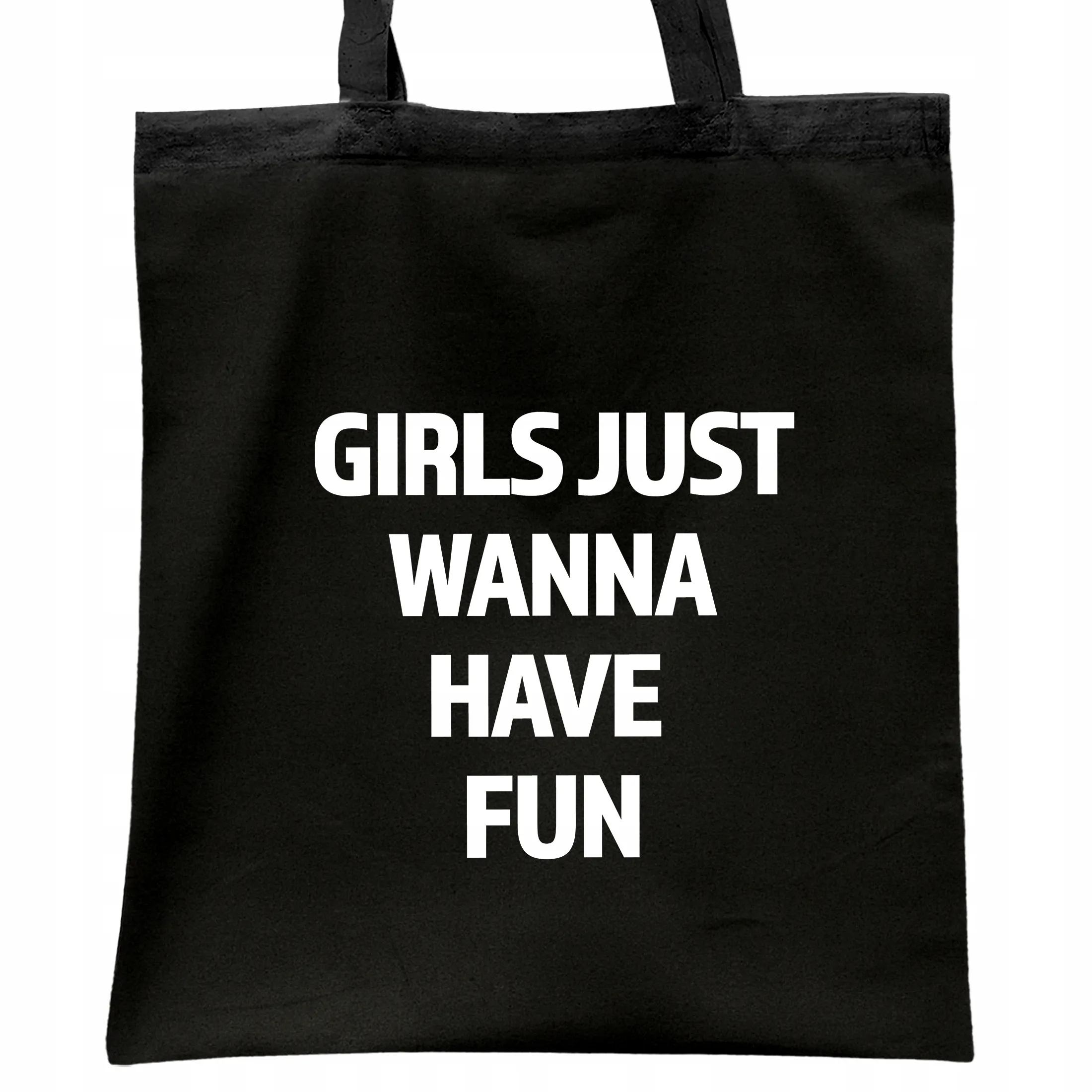 Torba bawełniana czarna na zakupy Girls Just Wanna Have Fun