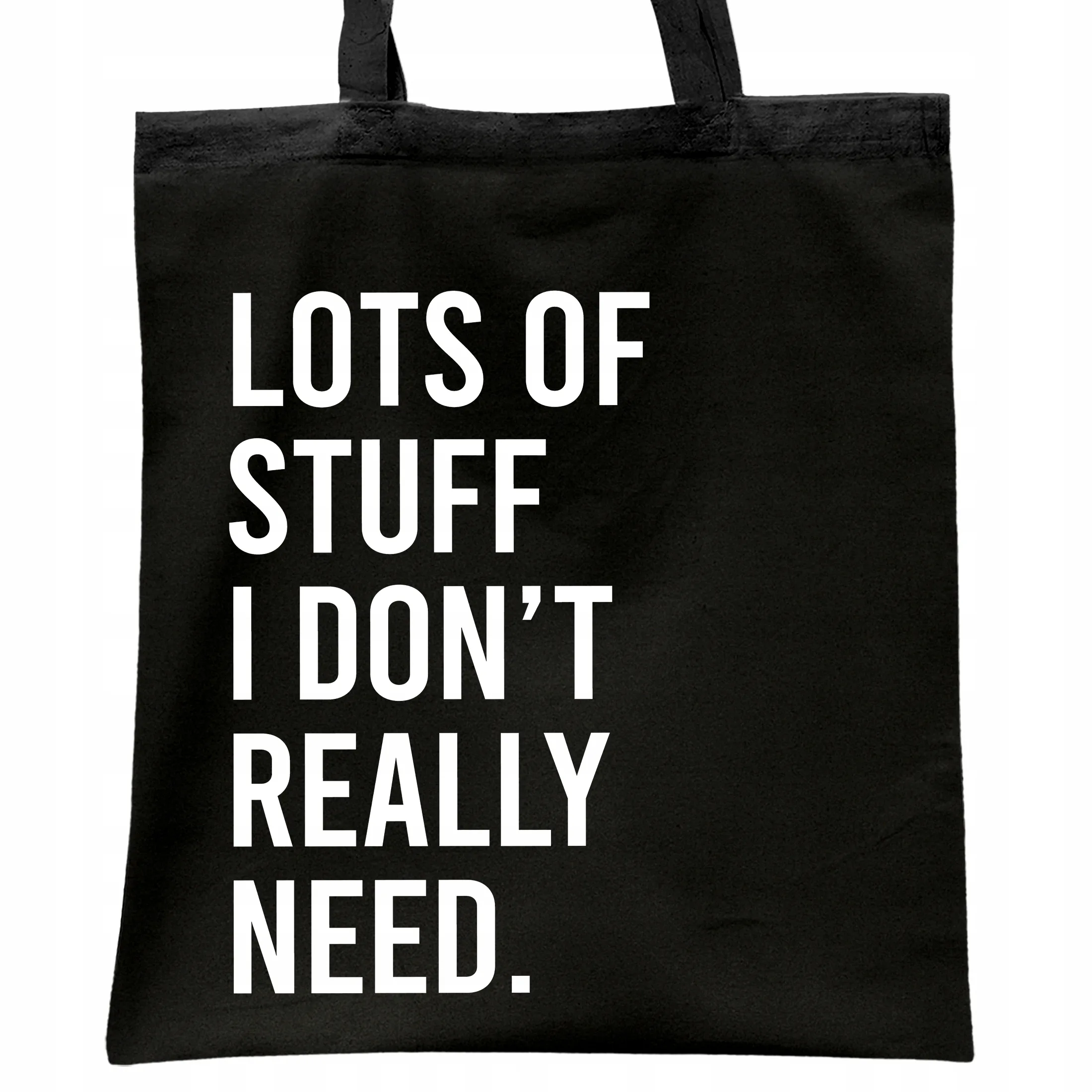 Torba bawełniana czarna na zakupy Lots Of Stuff I Don’t Really Need