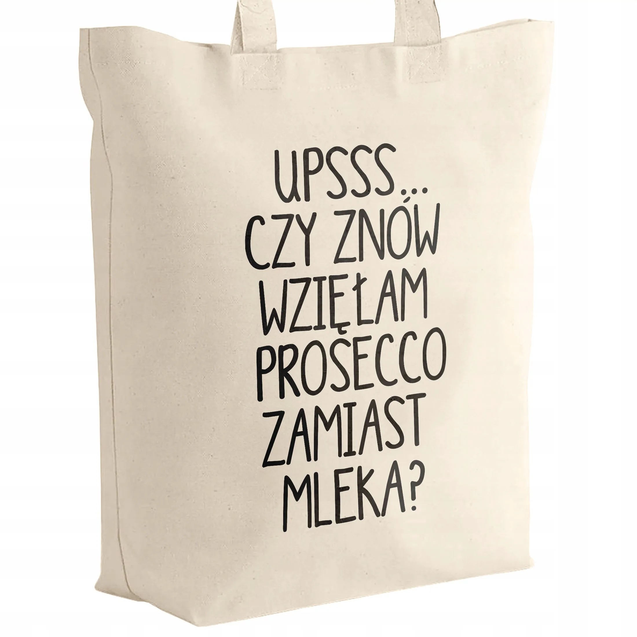 Torba bawełniana z dnem na zakupy Ups… Czy znowu wzięłam Prosecco