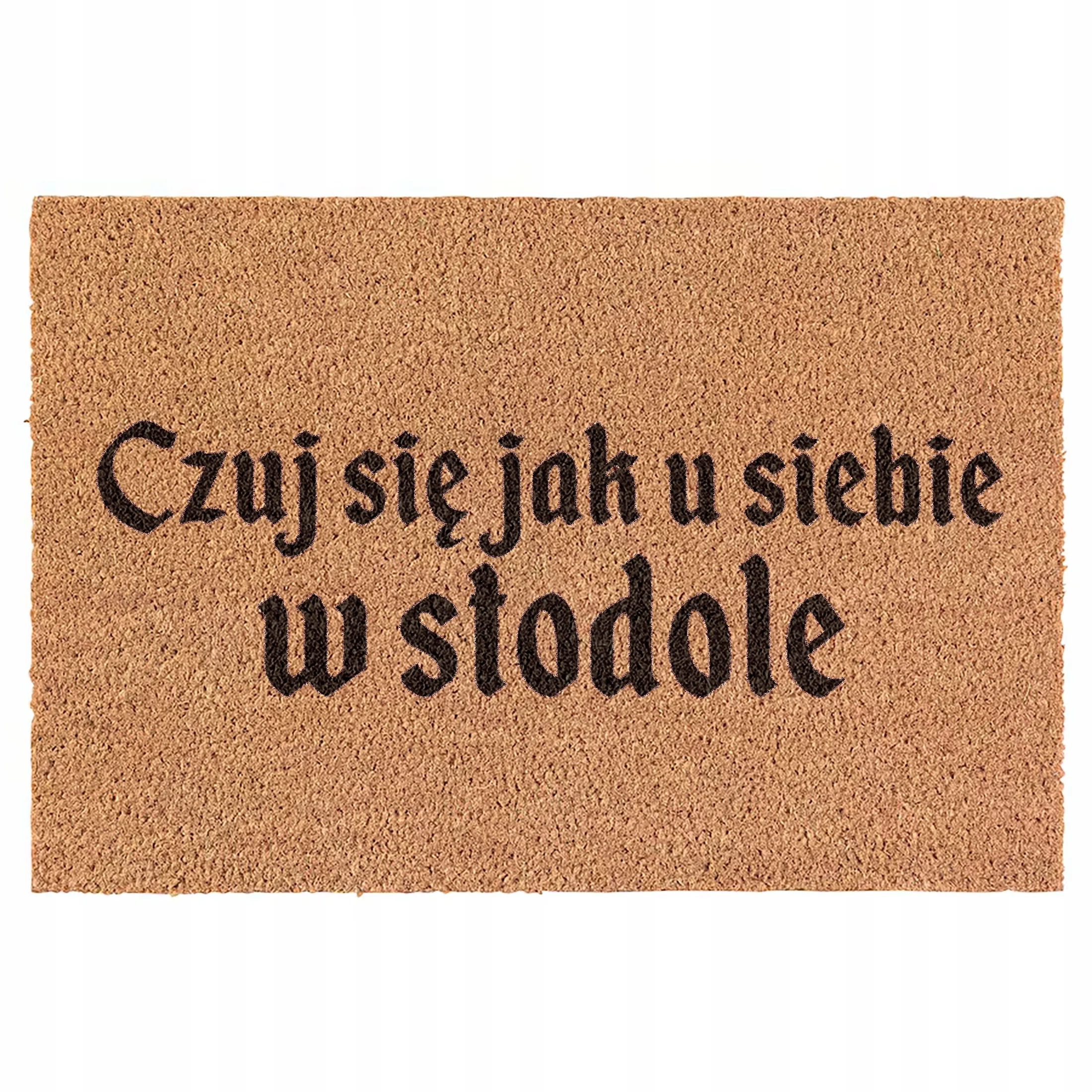 Wycieraczka Czuj się jak u siebie w stodole 1670 kokosowa pod drzwi 60x40cm
